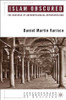 Daniel Martin Varisco / Islam Obscured (Large Paperback)