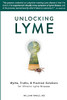 William Rawls MD / Unlocking Lyme: Myths, Truths, and Practical Solutions for Chronic Lyme Disease (Large Paperback)