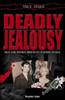 Martin Fido / Deadly Jealousy