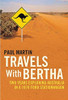 Paul Martin / Travels With Bertha (Large Paperback)