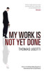 Thomas Ligotti / My Work Is Not Yet Done