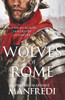 Valerio Massimo Manfredi / Wolves of Rome