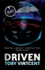 Toby Vintcent / Driven
