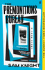 Sam Knight / The Premonitions Bureau