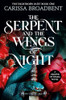Carissa Broadben / The Serpent and the Wings of Night