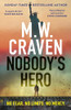 M.W. Craven / Nobody's Hero (Large Paperback)