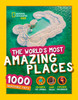 National Geographic Kids / The World’s Most Amazing Places: 1000 incredible facts (Children's Coffee Table book)