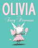 Ian Falconer / Olivia and the Fairy Princesses (Children's Coffee Table book)