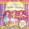 Nicola Baxter / My Ballet Theatre (Children's Coffee Table book)