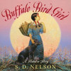S.D. Nelson / Buffalo Bird Girl: A Hidatsa Story (Children's Coffee Table book)