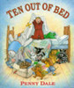Penny Dale / Ten Out of Bed (Children's Coffee Table book)
