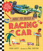 Fran Scott / How To Build a Racing Car (Children's Coffee Table book)