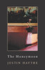 Justin Haythe / The Honeymoon (Hardback)