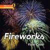 Vicki Cobb / Fireworks (Children's Coffee Table book)