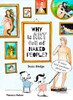 Susie Hodge / Why Is Art Full of Naked People?: And Other Vital Questions About Art (Children's Coffee Table book)