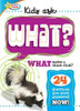 Sequoia Children's Publishing / Active Minds Kids Ask What Makes a Skunk Stink? (Children's Coffee Table book)
