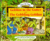 'Goblins in the Gutter' and 'The Gobbling Goblins' / Candy Wallace (Children's Coffee Table book)