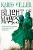 Miller K Karen Miller / A Blight of Mages (Hardback)