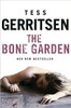 Tess Gerritsen / The Bone Garden (Large Paperback)