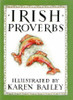 Karen Bailey / Irish Proverbs (Hardback)