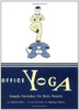 Darrin Zeer / Office Yoga (Hardback)