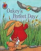 Jillian Harker / Oakey' Perfect Day (Children's Coffee Table book)