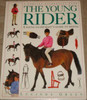 Lucinda Green / The Young Rider: A Young Enthusiast's Guide to English Riding (Children's Coffee Table book)