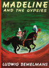 Ludwig Bemelmans / Madeline and the Gypsies (Children's Coffee Table book)