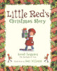 Sarah Ferguson / Little Red's Christmas Story Christmas (Children's Coffee Table book)