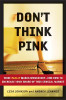 Lisa Johnson / Don't Think Pink (Hardback)