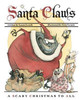 Laura Leuck / Santa Claws: A Scary Christmas to All (Children's Coffee Table book)