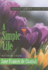 Jeanne-Francois De Chantal / A Simple Life