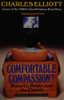 Elliott, Charles / Comfortable compassion?
