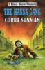 Corba Sunman / The Hanna Gang (Hardback)