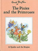 Enid Blyton / The Pixies And The Primroses & Upadee And The Dragon (Children's Coffee Table book)