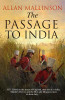 Allan Mallinson / The Passage to India (Hardback)
