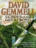 David Gemmell / Echoes of the Great Song (Hardback)
