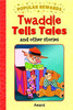Anna Award / TWADDLE TELLS TALES and other stories (Hardback)