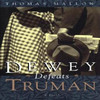 Thomas Mallon / Dewey Defeats Truman (Hardback)