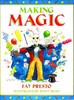 Fay Presto / Making Magic (Children's Coffee Table book)