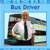 Sue Barraclough / When I'm At Work: Bus Driver (Children's Coffee Table book)