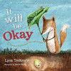 Lysa TerKeurst / It Will be Okay: Trusting God Through Fear and Change (Children's Coffee Table book)
