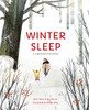 Sean Taylor / Winter Sleep: A Hibernation Story (Children's Coffee Table book)