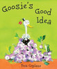 Peta Coplans / Goosie's Good Idea (Children's Coffee Table book)