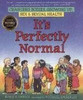 Robie H. Harris / It's Perfectly Normal: Changing Bodies, Growing Up, Sex, and Sexual Health (Children's Coffee Table book)