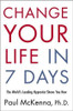 Paul McKenna / Change Your Life in Seven Days (Hardback)