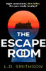 L.D. Smithson / The Escape Room (Hardback)