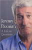 Jeremy Paxman / A Life in Questions (Large Paperback)