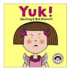 Kes Gray / Yuck! (Children's Coffee Table book)