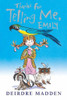 Deirdre Madden / Thanks for Telling Me, Emily (Hardback)